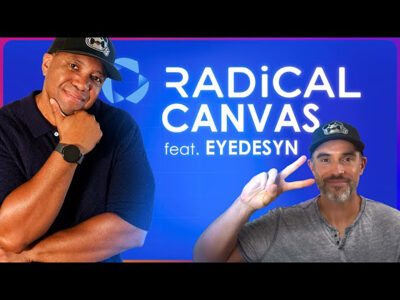 Thought leadership content on Eyedesyn's YouTube channel. A blue background reading 'RADiCAL CANVAS feat. EYEDESYN', with two people in front.